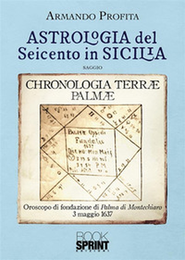 Astrologia del Seicento in Sicilia - Librerie.coop Astrologia del Seicento in Sicilia - Librerie.coop
