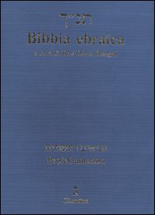 Bibbia ebraica. Profeti anteriori. Testo ebraico a fronte - Librerie.coop Bibbia ebraica. Profeti anteriori. Testo ebraico a fronte - Librerie.coop