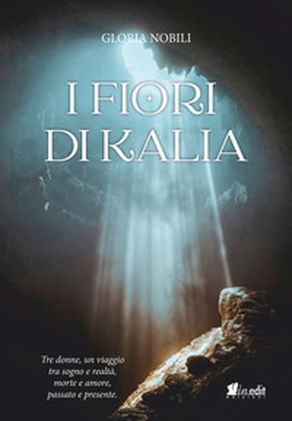 I fiori di Kalia - Librerie.coop I fiori di Kalia - Librerie.coop
