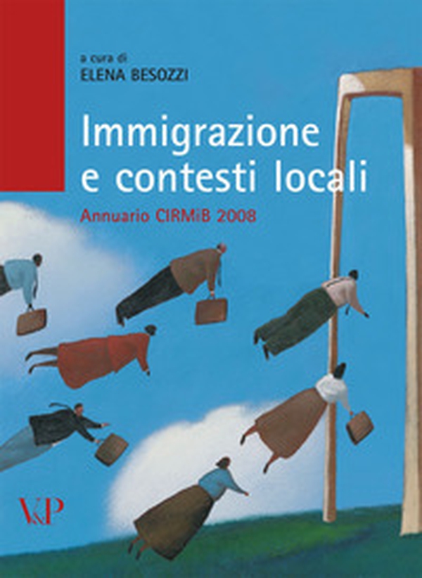 Immigrazione e contesti locali. Annuario CIRMIB 2008 - Librerie.coop Immigrazione e contesti locali. Annuario CIRMIB 2008 - Librerie.coop