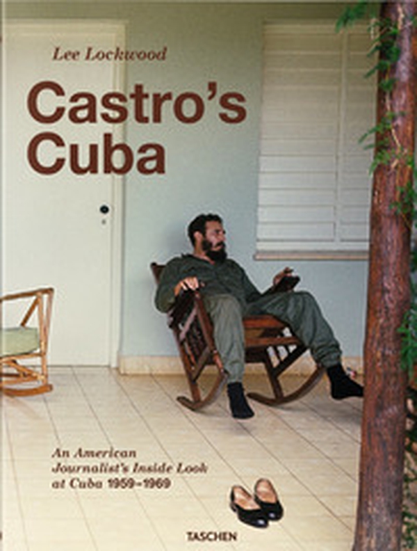 Castro's Cuba. An american journalist's inside look at Cuba, 1959-1969 - Librerie.coop Castro's Cuba. An american journalist's inside look at Cuba, 1959-1969 - Librerie.coop