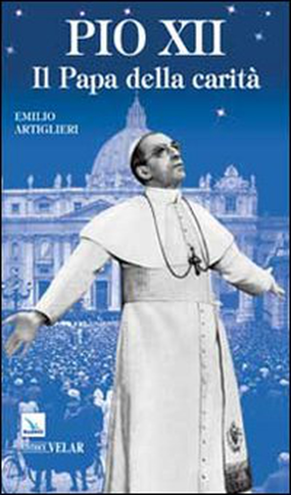Pio XII. Il papa della carità - Librerie.coop Pio XII. Il papa della carità - Librerie.coop