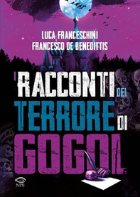 I racconti del terrore di Gogol' - Librerie.coop
