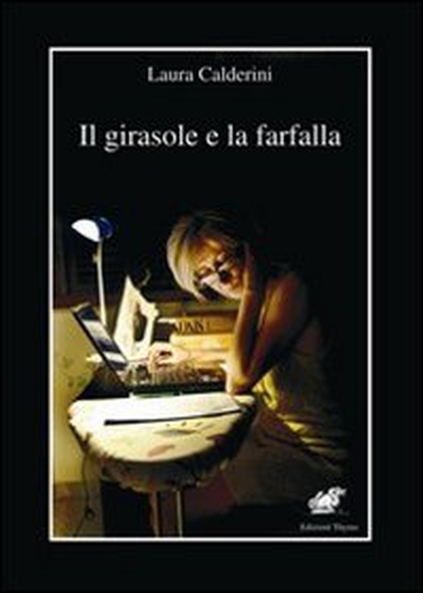 Il girasole e la farfalla - Librerie.coop Il girasole e la farfalla - Librerie.coop