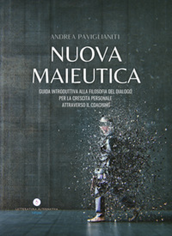 Nuova Maieutica. Guida Introduttiva del dialogo per la crescita personale attraverso il coaching - Librerie.coop Nuova Maieutica. Guida Introduttiva del dialogo per la crescita personale attraverso il coaching - Librerie.coop