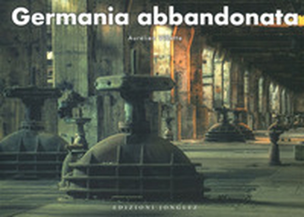Germania abbandonata - Librerie.coop Germania abbandonata - Librerie.coop