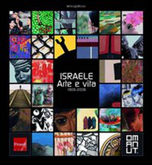 Israele. Arte e vita 1906-2006 - Librerie.coop Israele. Arte e vita 1906-2006 - Librerie.coop