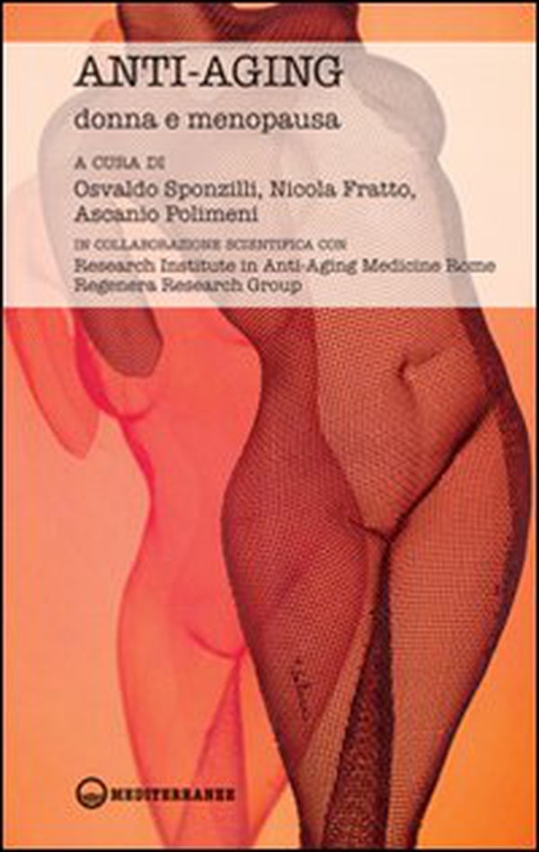Anti-aging donna e menopausa - Librerie.coop Anti-aging donna e menopausa - Librerie.coop
