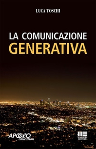 La comunicazione generativa - Librerie.coop