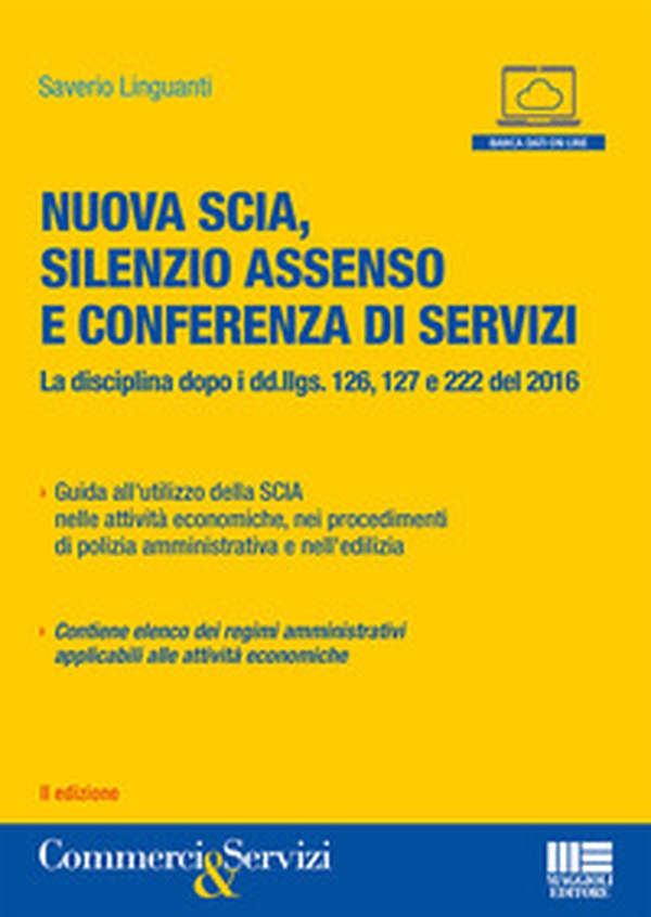 SCIA, il silenzio assenso e conferenza di servizi. La nuova disciplina dopo i decreti attuativi della riforma Madia - Librerie.coop SCIA, il silenzio assenso e conferenza di servizi. La nuova disciplina dopo i decreti attuativi della riforma Madia - Librerie.coop