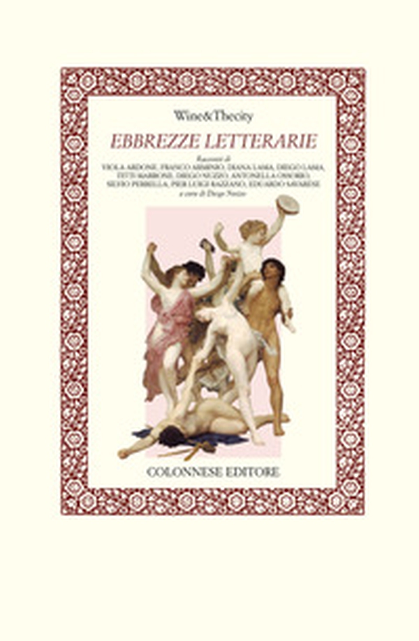 Ebbrezze letterarie. Wine&Thecity - Librerie.coop Ebbrezze letterarie. Wine&Thecity - Librerie.coop