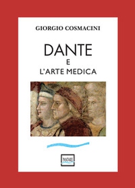 Dante e l'arte medica - Librerie.coop