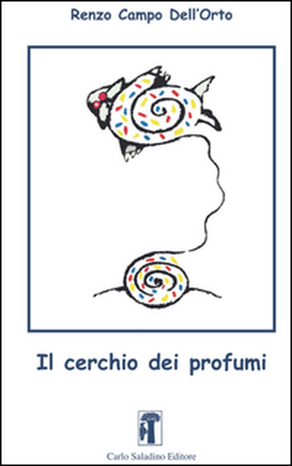 Il cerchio dei profumi - Librerie.coop Il cerchio dei profumi - Librerie.coop