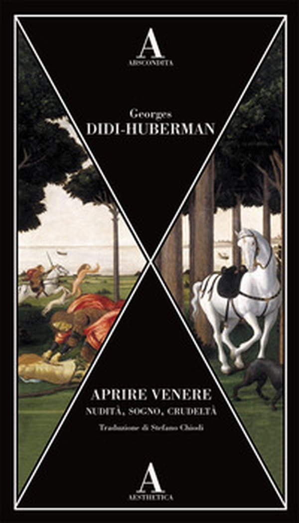 Aprire Venere. Nudità, sogno, crudeltà - Librerie.coop Aprire Venere. Nudità, sogno, crudeltà - Librerie.coop