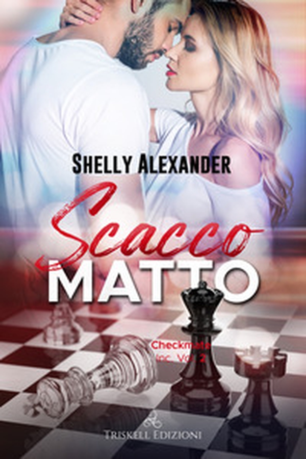 Scacco matto. Checkmate Inc, - Vol. 2 - Librerie.coop Scacco matto. Checkmate Inc, - Vol. 2 - Librerie.coop