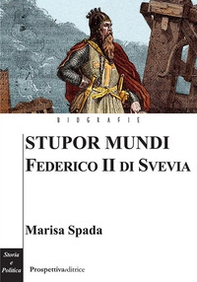 Stupor mundi. Federico II di Svevia - Librerie.coop