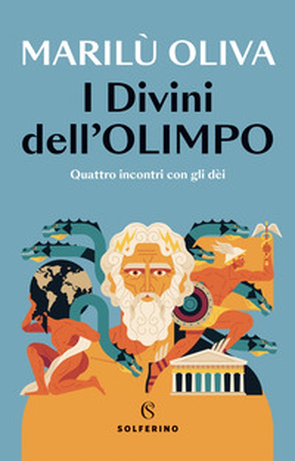 I divini dell'Olimpo. Quattro incontri con gli dèi - Librerie.coop I divini dell'Olimpo. Quattro incontri con gli dèi - Librerie.coop