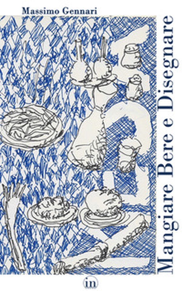 Mangiare Bere e Disegnare - Librerie.coop Mangiare Bere e Disegnare - Librerie.coop
