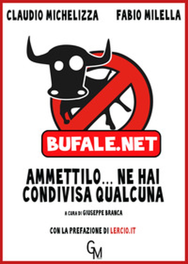 Bufale.net. Ammettilo, ne hai condivisa qualcuna - Librerie.coop Bufale.net. Ammettilo, ne hai condivisa qualcuna - Librerie.coop