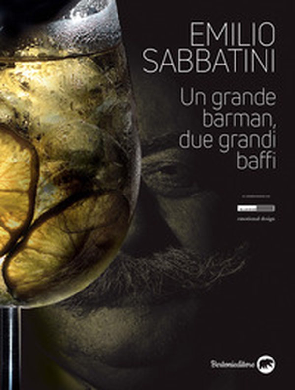 Emilio Sabbatini. Un grande barman, due grandi baffi - Librerie.coop Emilio Sabbatini. Un grande barman, due grandi baffi - Librerie.coop