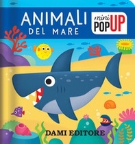 Animali del mare. Mini pop-up - Librerie.coop