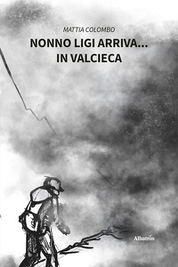 Nonno Ligi arriva... in Valcieca - Librerie.coop Nonno Ligi arriva... in Valcieca - Librerie.coop