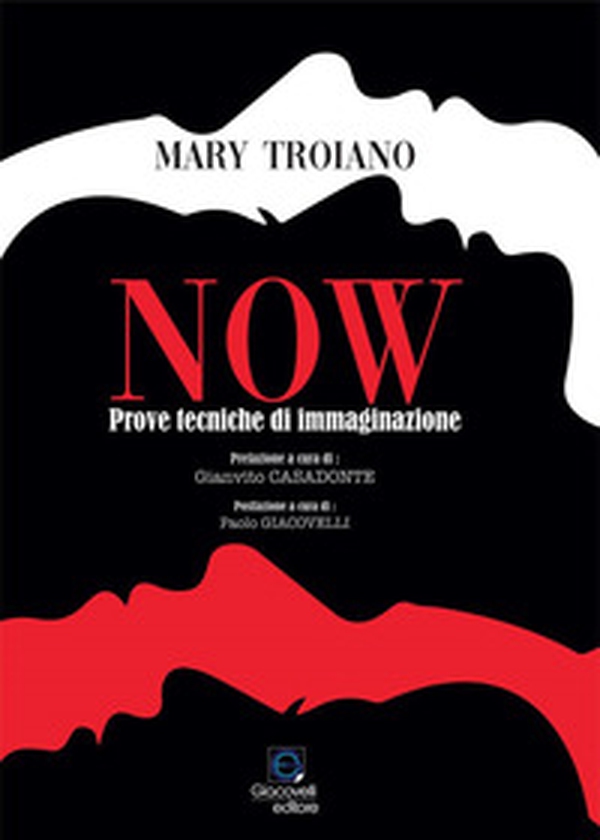 Now. Prove tecniche di immaginazione - Librerie.coop Now. Prove tecniche di immaginazione - Librerie.coop