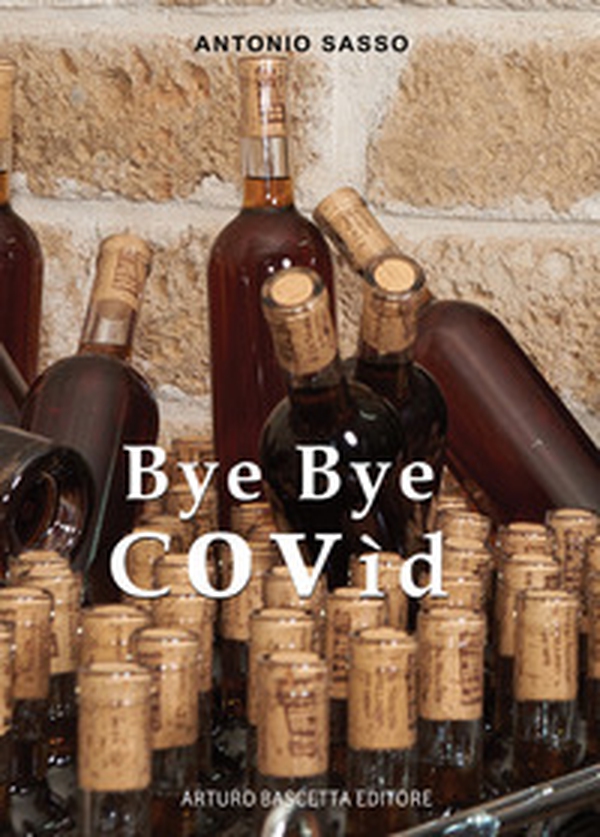 Bye Bye Covìd - Librerie.coop Bye Bye Covìd - Librerie.coop