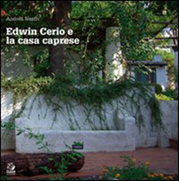 Edwin Cerio e la casa caprese - Librerie.coop Edwin Cerio e la casa caprese - Librerie.coop