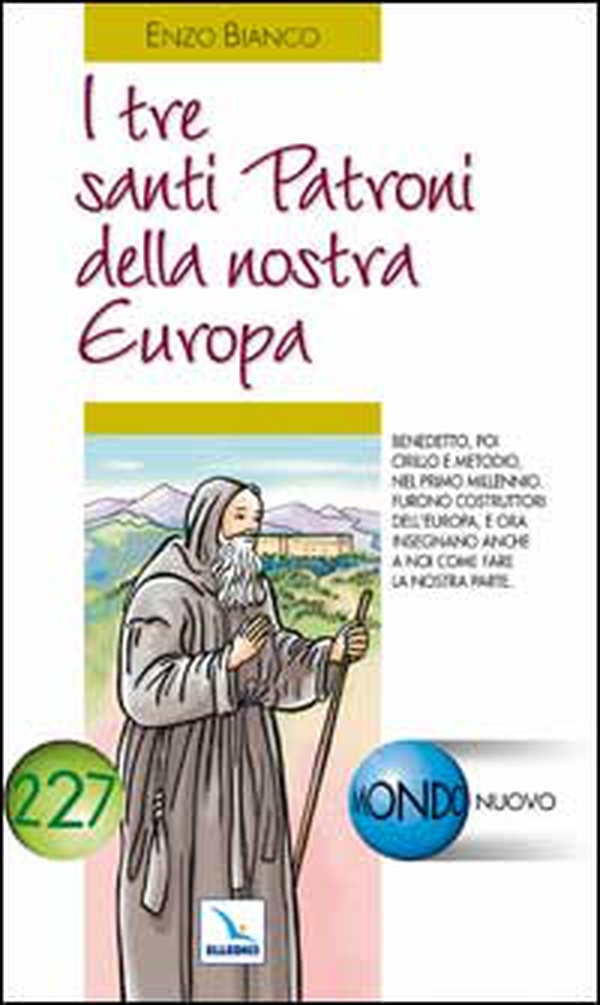 I tre santi patroni della nostra Europa. Benedetto, poi Cirillo e Metodio - Librerie.coop I tre santi patroni della nostra Europa. Benedetto, poi Cirillo e Metodio - Librerie.coop