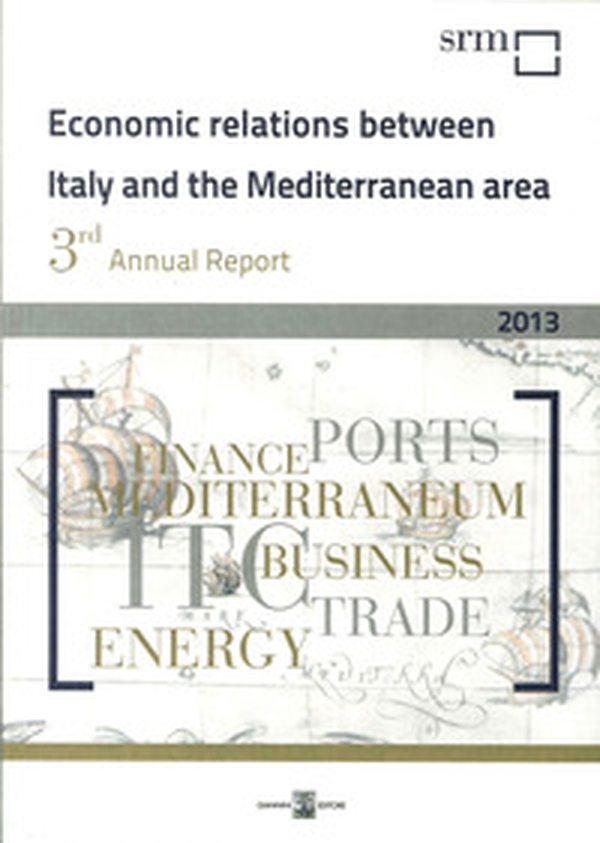 Economic relations between Italy and the Mediterranean area - Librerie.coop Economic relations between Italy and the Mediterranean area - Librerie.coop