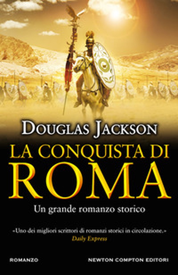 La conquista di Roma - Librerie.coop La conquista di Roma - Librerie.coop