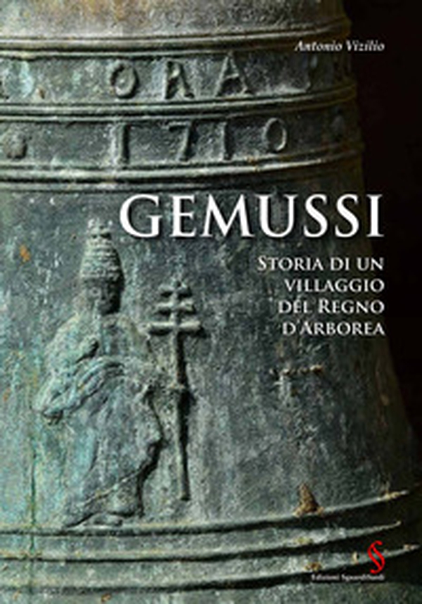 Gemussi. Storia di un villaggio del Regno d'Arborea - Librerie.coop Gemussi. Storia di un villaggio del Regno d'Arborea - Librerie.coop