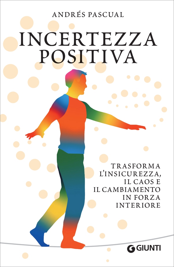 Incertezza positiva - Librerie.coop Incertezza positiva - Librerie.coop