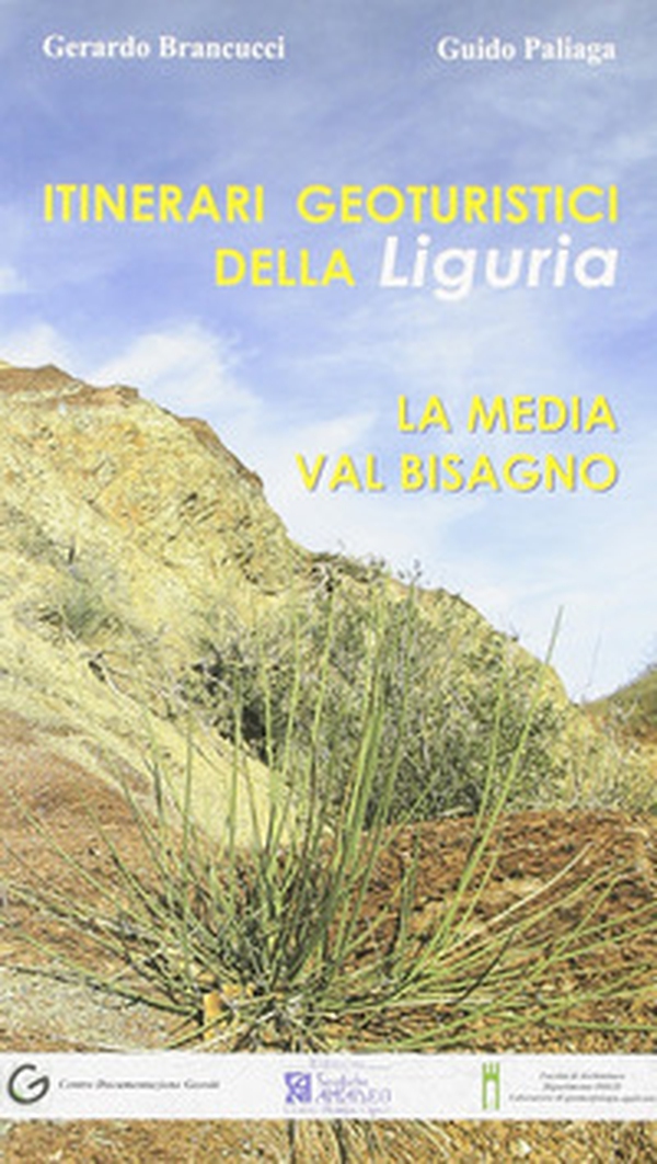 Itinerari geoturistici della Liguria. La media Val Bisagno - Librerie.coop Itinerari geoturistici della Liguria. La media Val Bisagno - Librerie.coop