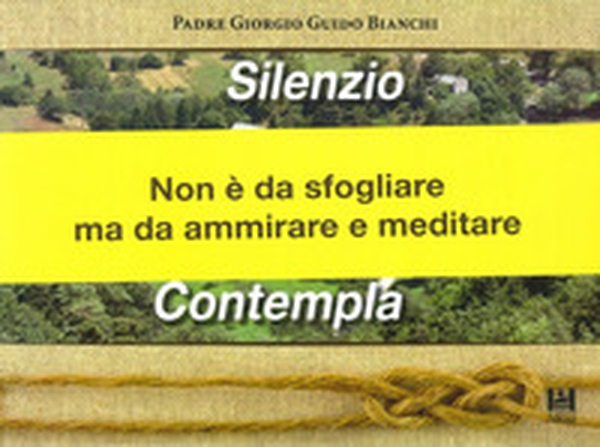 Silenzio contempla - Librerie.coop Silenzio contempla - Librerie.coop