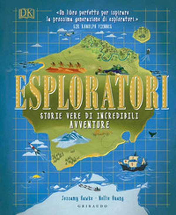 Esploratori. Storie vere di incredibili avventure - Librerie.coop Esploratori. Storie vere di incredibili avventure - Librerie.coop