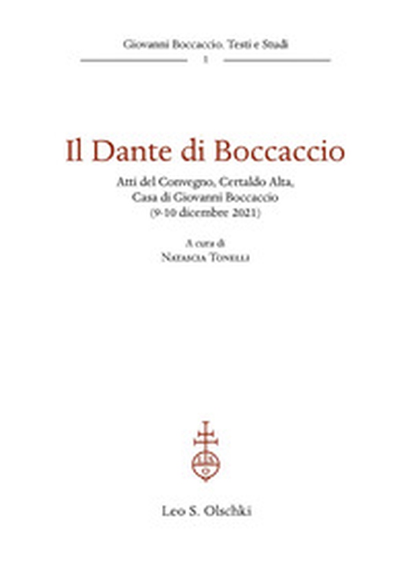 Il Dante di Boccaccio. Atti del Convegno, Certaldo Alta, Casa di Giovanni Boccaccio (9-10 dicembre 2021) - Librerie.coop Il Dante di Boccaccio. Atti del Convegno, Certaldo Alta, Casa di Giovanni Boccaccio (9-10 dicembre 2021) - Librerie.coop
