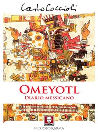 Omeyotl. Diario messicano - Librerie.coop