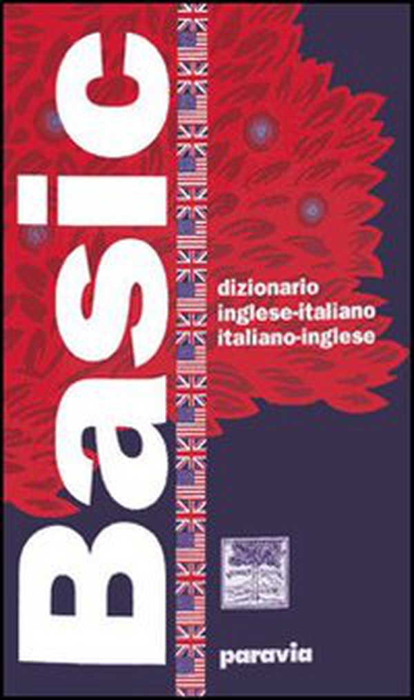Basic. Dizionario inglese-italiano, italiano-inglese - Librerie.coop Basic. Dizionario inglese-italiano, italiano-inglese - Librerie.coop