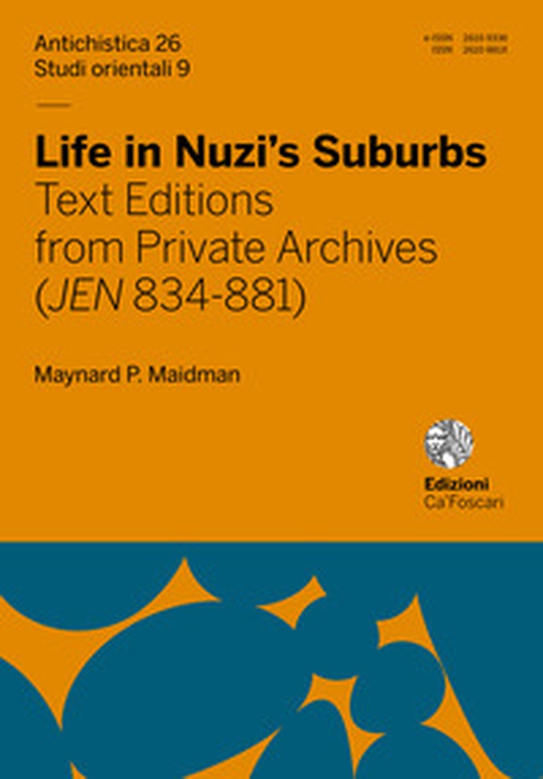 Life in Nuzi's Suburbs. Text editions from private archives (JEN 834-881) - Librerie.coop Life in Nuzi's Suburbs. Text editions from private archives (JEN 834-881) - Librerie.coop