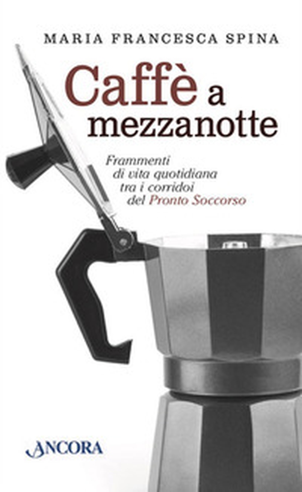 Caffè a mezzanotte. Frammenti di vita quotidiana tra i corridoi del pronto soccorso - Librerie.coop Caffè a mezzanotte. Frammenti di vita quotidiana tra i corridoi del pronto soccorso - Librerie.coop