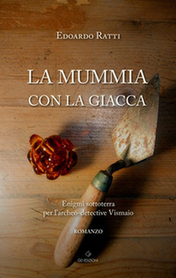La mummia con la giacca. Enigmi sottoterra per l'archeo-detective Vismaio - Librerie.coop La mummia con la giacca. Enigmi sottoterra per l'archeo-detective Vismaio - Librerie.coop