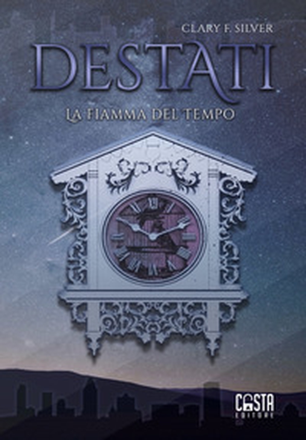 Destati. La fiamma del tempo - Librerie.coop Destati. La fiamma del tempo - Librerie.coop