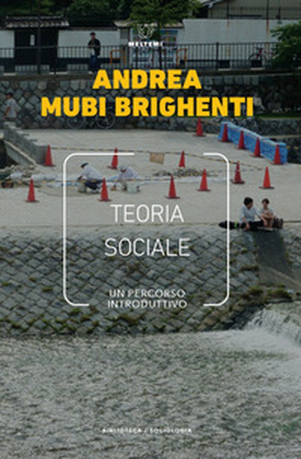 Teoria sociale. Un percorso introduttivo - Librerie.coop Teoria sociale. Un percorso introduttivo - Librerie.coop