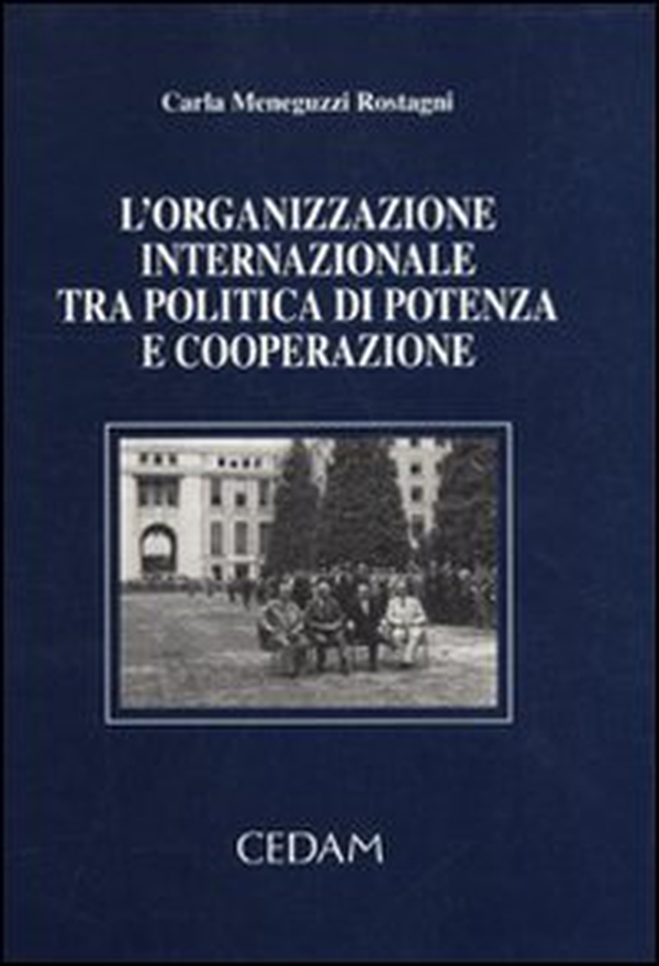 L'organizzazione internazionale tra politica di potenza e cooperazione - Librerie.coop L'organizzazione internazionale tra politica di potenza e cooperazione - Librerie.coop