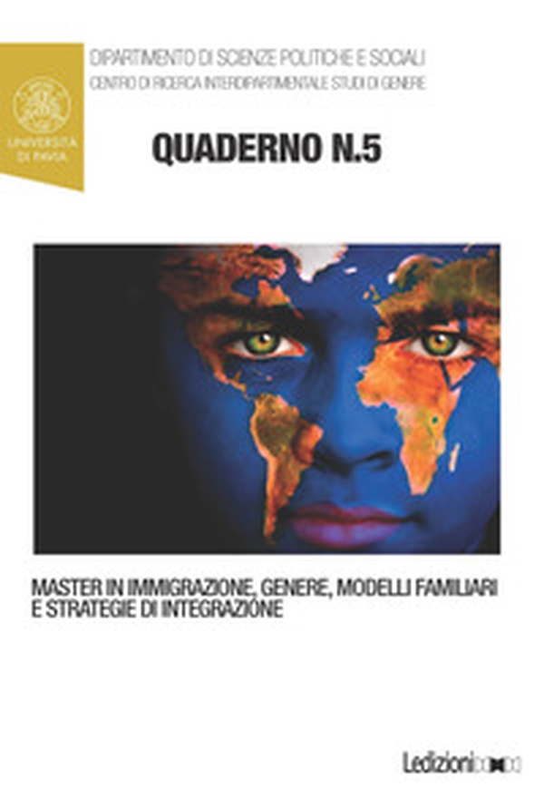 Quaderni del master in immigrazione, genere, modelli familiari e strategie di integrazione - Vol. 5 - Librerie.coop Quaderni del master in immigrazione, genere, modelli familiari e strategie di integrazione - Vol. 5 - Librerie.coop