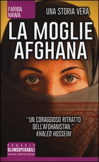 La moglie afghana. Non tutte le donne sono nate libere - Librerie.coop