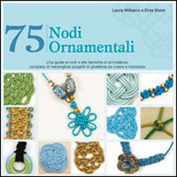 75 nodi ornamentali - Librerie.coop 75 nodi ornamentali - Librerie.coop