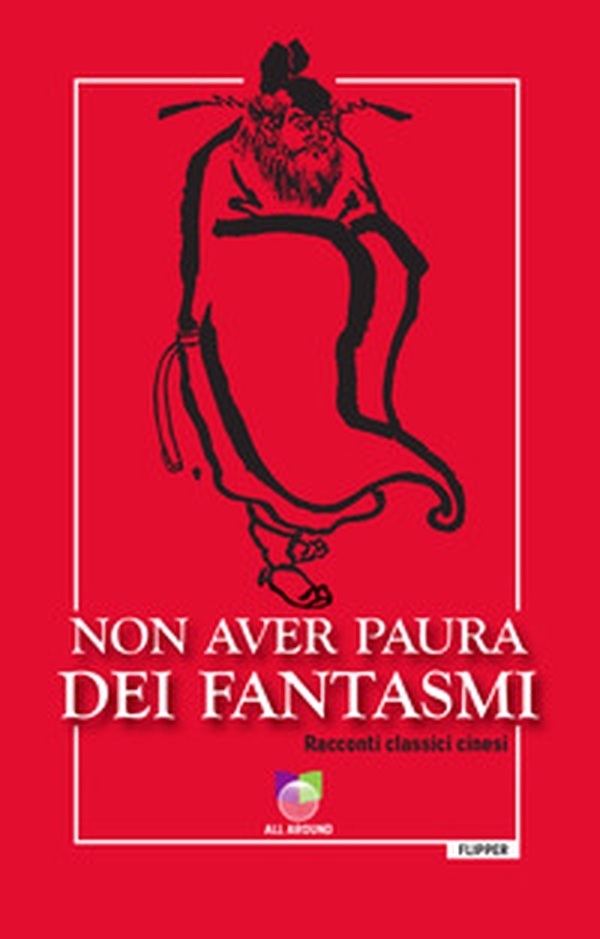 Non aver paura dei fantasmi. Racconti classici cinesi - Librerie.coop Non aver paura dei fantasmi. Racconti classici cinesi - Librerie.coop